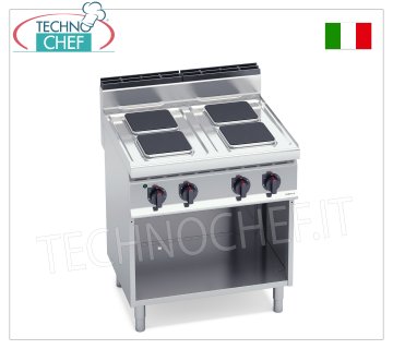 TECHNOCHEF - 4 PLATE ELECTRIC STOVE on OPEN CABINET, 10.4 Kw, Mod. E7PQ4M 4 PLATE ELECTRIC STOVE on OPEN CABINET, BERTOS, MACROS 700 line, HIGH POWER Series, with 4 SQUARE plates measuring 220x220 mm, INDEPENDENT CONTROLS, 6 power levels, V.400/3+N, Kw.10.4, Weight 67 Kg, dim.mm.800x700x900h