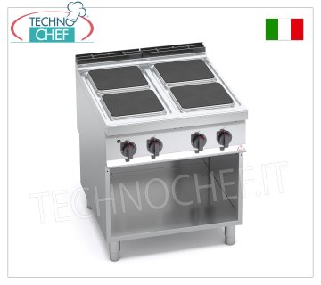 TECHNOCHEF - 4 PLATE ELECTRIC COOKER on OPEN CABINET, mod. E9PQ4M 4 PLATE ELECTRIC STOVE on OPEN CABINET, BERTOS MAXIMA 900 line, HIGH POWER Series, with 4 SQUARE plates measuring 300x300 mm, INDEPENDENT CONTROLS, 6 power levels, V.400/3+N, Kw 14.00, Weight 87 Kg , dim.mm.800x900x900h