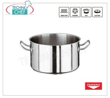 PADERNO - HIGH CASSEROLE 2 handles in STAINLESS STEEL for INDUCTION, 2000 series HIGH CASSEROLE 2 handles, SERIES 2000, in STAINLESS STEEL, diameter mm.160, high mm.95, Lt 1.9