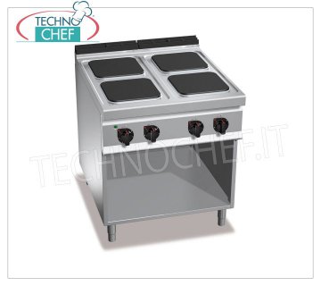 TECHNOCHEF - 4 PLATE ELECTRIC COOKER on OPEN CABINET, mod. E9PQ4M 4 PLATE ELECTRIC STOVE on OPEN CABINET, BERTOS MAXIMA 900 line, HIGH POWER Series, with 4 SQUARE plates measuring 300x300 mm, INDEPENDENT CONTROLS, 6 power levels, V.400/3+N, Kw 14.00, Weight 87 Kg , dim.mm.800x900x900h