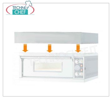 Hood for Pizza Oven Extractor hood for electric pizza oven 9/9 + 9 pizzas