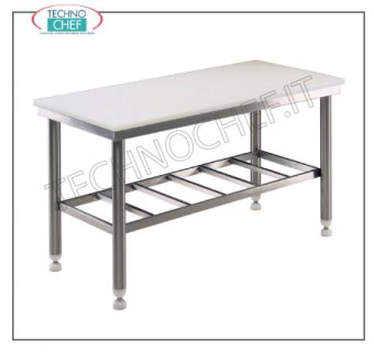 Butcher's tables with 25 mm thick Polyethylene top, 700 mm deep Butcher's work table with 25 mm thick polyethylene top, on STURDY WELDED STAINLESS STEEL STRUCTURE with lower grilled shelf, dim. mm 1000x700x850h