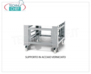 Painted steel support UNICO painted steel support for Mod. ES6 / I and ES6 / R oven, Weight 52 Kg, dim.mm.1630x960x860h